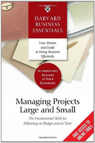 Richard Luecke - Managing Projects Large and Small: The Fundamental Skills for Delivering on Budget and on Time (Harvard Business Essentials) - Preis vom 12.10.2026 11:37:12 h