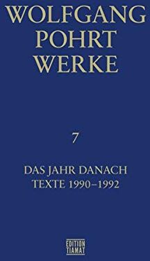 Wolfgang Pohrt - Werke Band 7: Das Jahr danach, Texte 1990-1992 (Critica Diabolis) - Preis vom 13.10.2026 19:28:25 h