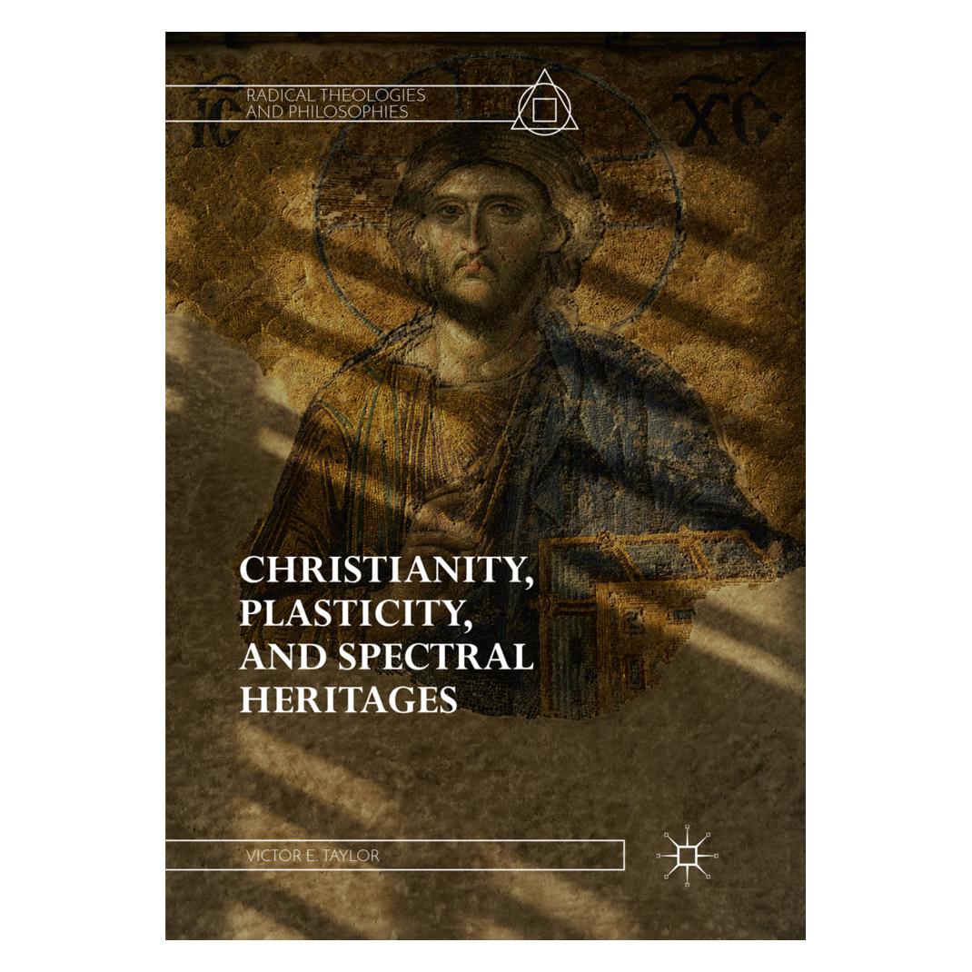Springer Christianity, Plasticity, and Spectral Heritages (Englisch, Softcover, Victor E. Taylor) (56051144)