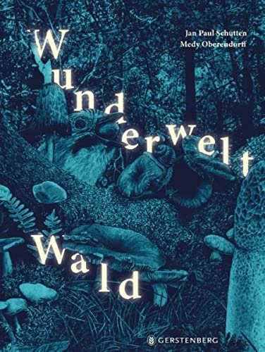 Schutten, Jan Paul - Wunderwelt Wald - Preis vom 04.10.2026 03:51:26 h