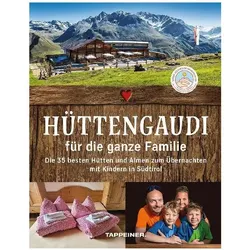 HüttengaudifürdieganzeFamilie, Reisebücher von Verein Südtiroler Wanderleiter
