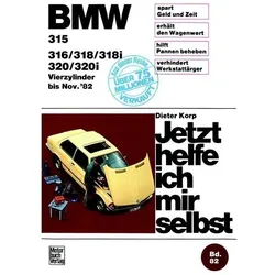 BMW 315/316/318/318i/320/320i (bis 11/82), Ratgeber von Dieter Korp