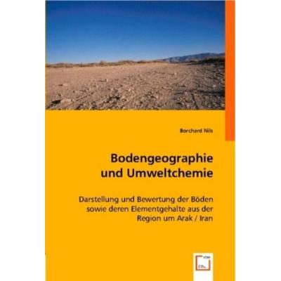 Nils, B: Bodengeographie und Umweltchemie, Taschenbuch von Nils Borchard, VDM, 978-3-8364-8507-4