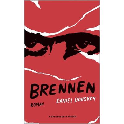 Brennen, Gebundene Ausgabe von Daniel Donskoy, Kiepenheuer & Witsch