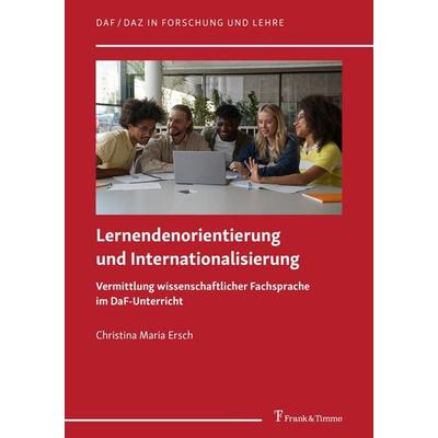 Lernendenorientierung und Internationalisierung, Taschenbuch von Christina Maria Ersch, Frank & Timme, 978-3-7329-1170-7
