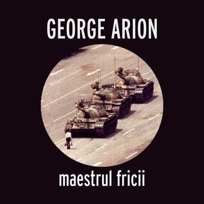 Maestrul fricii - George Arion, Audio, 9789152146811