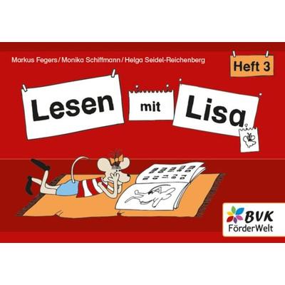 Lesen mit Lisa - Heft 3, Geheftet von Markus Fegers,Monika Schiffmann,Helga Seidel-Reichenberg, BVK Buch Verlag Kempen GmbH, 978-3-96520-360-0