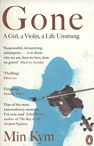 Min Kym - Gone: A Girl, a Violin, a Life Unstrung - Preis vom 11.10.2026 15:43:13 h