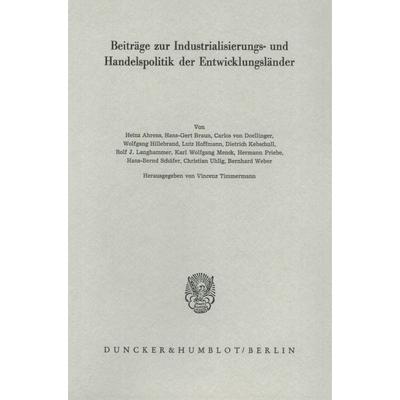 Beiträge zur Industrialisierungs- und Handelspolitik der Entwicklungsländer., Taschenbuch von , Duncker & Humblot, 978-3-428-04814-4