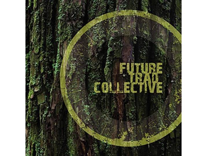 Future Trad Collective - Future Trad Collective