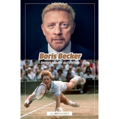 Boris Becker, Gebundene Ausgabe von Daniel Müksch, Die Werkstatt, 978-3-7307-0711-1