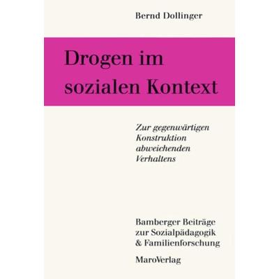 Drogen im sozialen Kontext, Taschenbuch von Bernd Dollinger, Maro, 978-3-87512-353-1