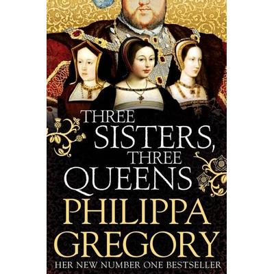 Three Sisters, Three Queens, Taschenbuch von Philippa Gregory, KNV Besorgung, 978-1-4711-3303-9