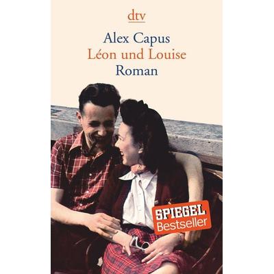 Léon und Louise, Taschenbuch von Alex Capus, dtv, 978-3-423-14128-4