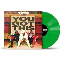 Earache, Schallplatten, You Got This (Ltd. Green LP) (Skindred)