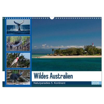 Wildes Australien - Naturparadies 5. Kontinent (Wandkalender 2026 DIN A3 quer), CALVENDO Monatskalender