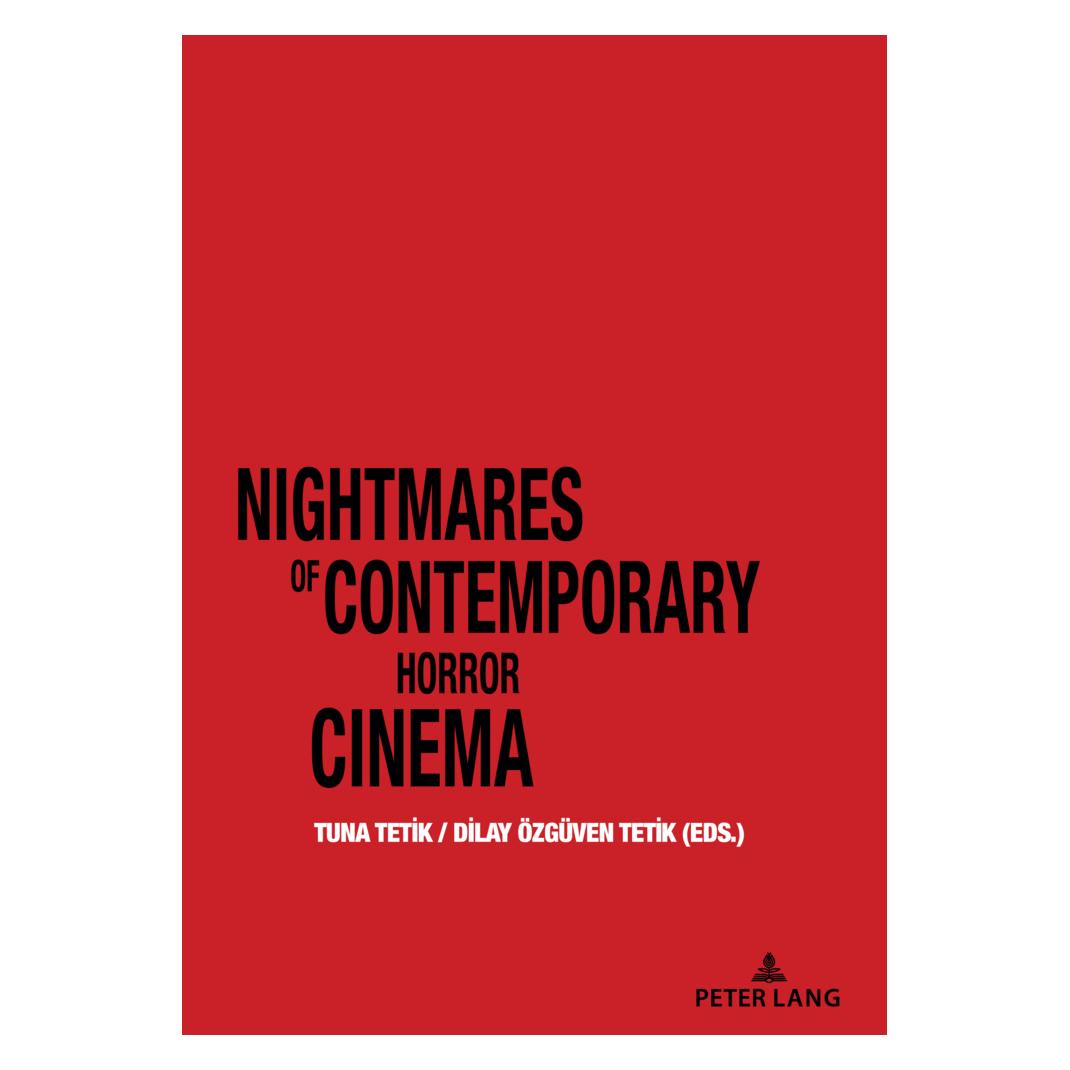 Peter Lang Nightmares of Contemporary Horror Cinema (Englisch, Softcover, Tuna Tetik) (57082539)