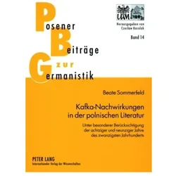 Kafka-Nachwirkungen in der polnischen Literatur, Fachbücher von Beate Sommerfeld