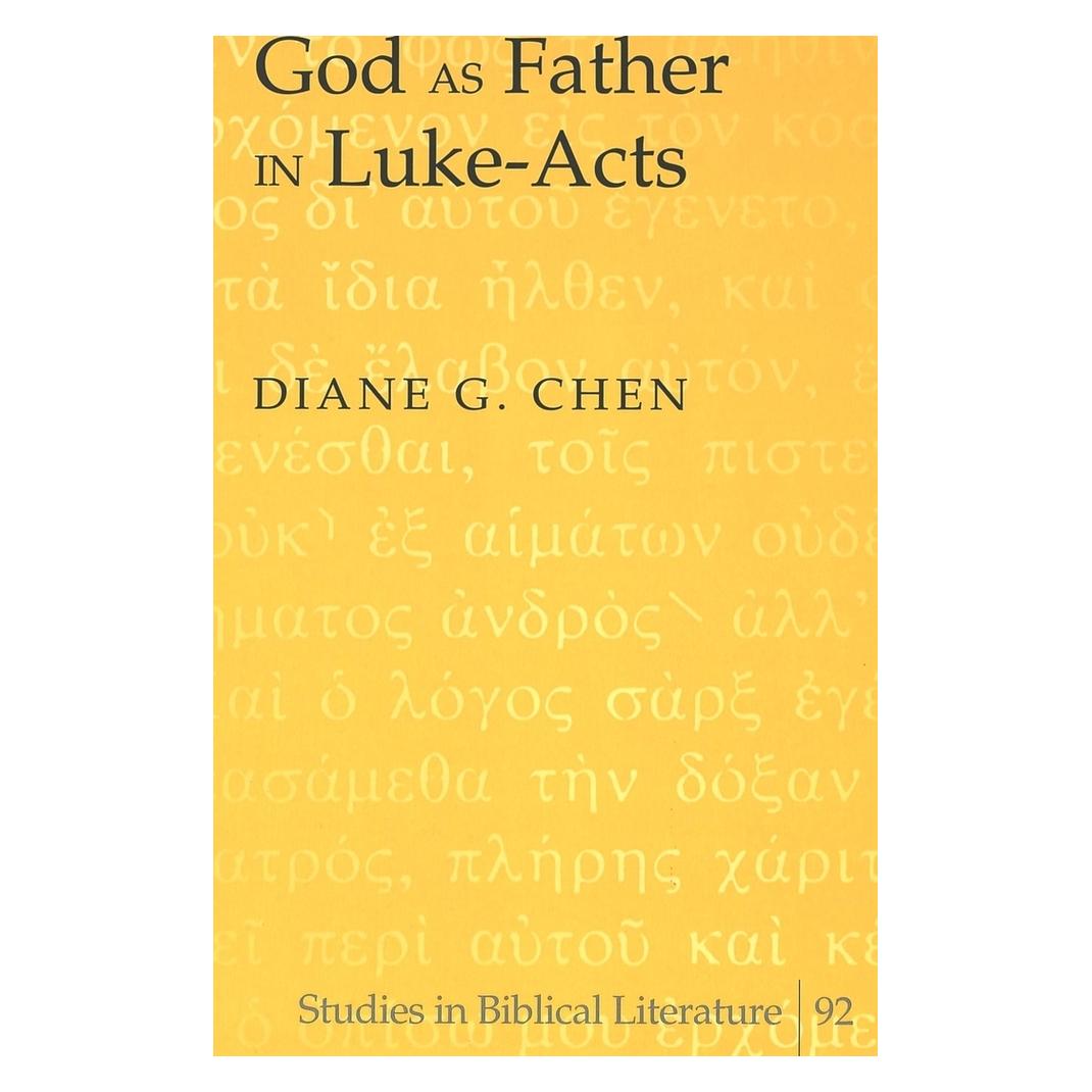 Peter Lang Diane G. Chen:God as Father in Luke-Act (Englisch, Hardcover, Diane G. Chen) (67743660)