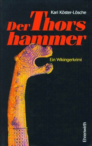 Kari Köster-Lösche - Der Thorshammer. Ein Wikingerkrimi - Preis vom 02.10.2026 23:42:20 h