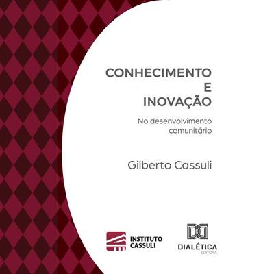 Conhecimento e Inovação - Gilberto Cassuli, Audio, 9786527037835