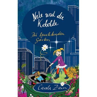 Nele und die Kobolde, Taschenbuch von Carola Zain, BoD – Books on Demand, 978-3-7597-0763-5