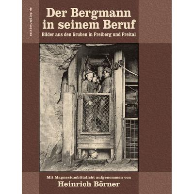 Der Bergmann in seinem Beruf, Taschenbuch von Heinrich Börner,Ferdinand Max Georgi, BoD – Books on Demand, 978-3-695-74161-8