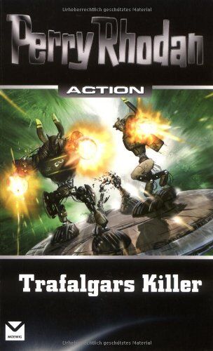 Rainer Nagel - Perry Rhodan Action. Trafalgars Killer - Preis vom 07.10.2026 11:45:10 h