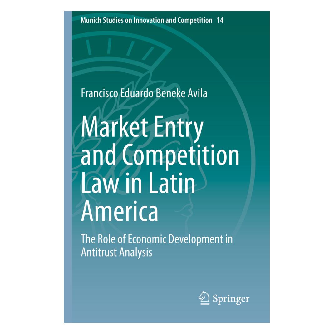 Springer Market Entry and Competition Law in Latin America (Englisch, Softcover, Francisco Eduardo Beneke Avila) (56228790)