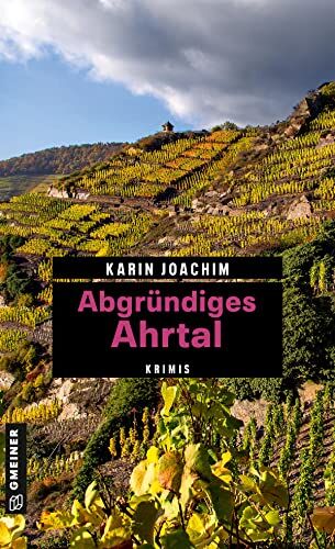 Karin Joachim - Abgründiges Ahrtal: Krimis (Kriminelle Freizeitführer im GMEINER-Verlag) - Preis vom 30.09.2026 22:30:23 h