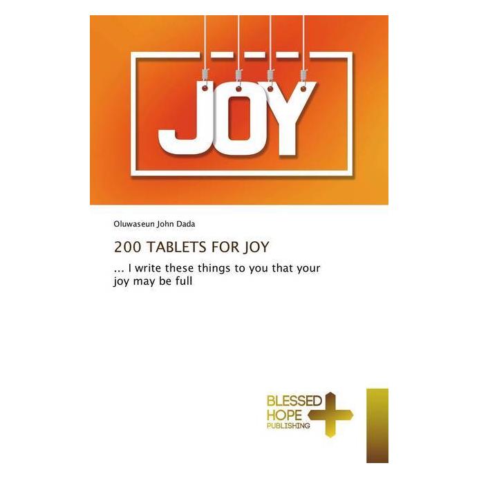 Various Publishers 200 TABLETS FOR JOY (Englisch, Softcover, Oluwaseun John Dada) (56128478)