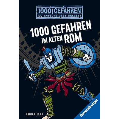 1000 Gefahren im alten Rom / 1000 Gefahren Bd. 29, Taschenbuch von Fabian Lenk, Ravensburger Verlag GmbH, 978-3-473-52498-3