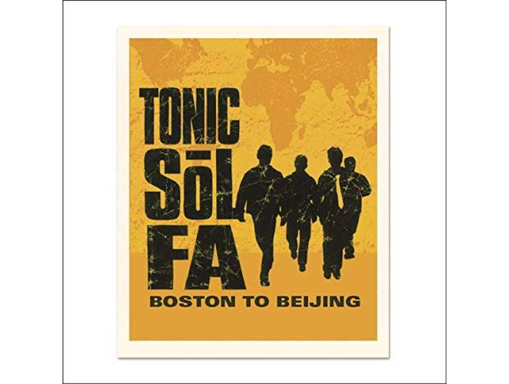 Tonic Sol-Fa - Boston To Beijing
