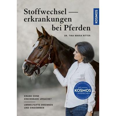 Stoffwechselerkrankungen bei Pferden, Taschenbuch von Tina Maria Ritter, Kosmos Uitgevers, 978-3-440-17614-6