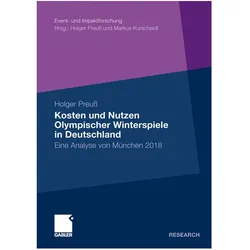 Kosten und Nutzen Olympischer Winterspiele in Deutschland, Fachbücher von Holger Preuss