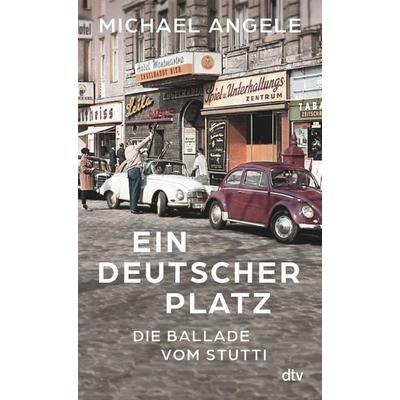 Ein deutscher Platz, Gebundene Ausgabe von Michael Angele, dtv, 978-3-423-28503-2