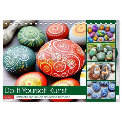 Do-It-Yourself Kunst - Entdecke die Freude am Steine bemalen (Tischkalender 2027 DIN A5 quer), CALVENDO Monatskalender