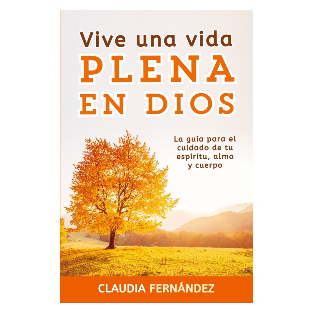 Bookmundo Direct Claudia Fernandez:Vive Una Vida Plena e (Softcover, Claudia Fernandez) (47470911)