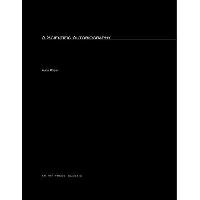 A Scientific Autobiography, reissue, Taschenbuch von Aldo Rossi, US Books, 978-0-262-51438-5