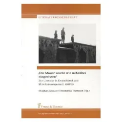 'Die Mauer wurde wie nebenbei eingerissen', Fachbücher von Stephan Krause, Friederike Partzsch