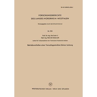Betriebsverhalten einer Versuchsgasturbine kleiner Leistung, Taschenbuch von Karl Leist, VS Verlag für Sozialwissenschaften, 978-3-663-03561-9