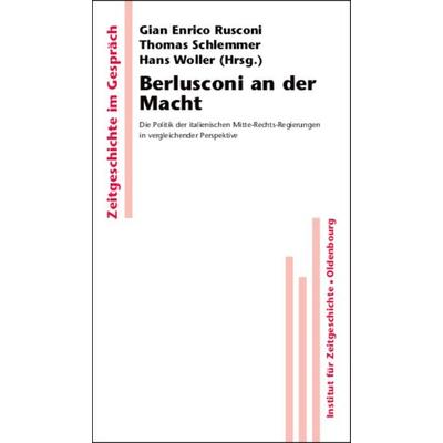 Berlusconi an der Macht, Gebundene Ausgabe von , De Gruyter Oldenbourg, 978-3-486-59783-7