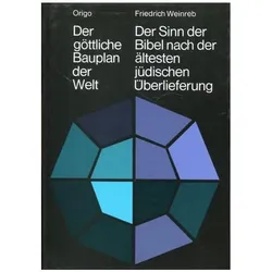Der göttliche Bauplan der Welt, Fachbücher von Friedrich Weinreb