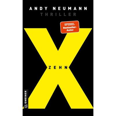 Zehn, Taschenbuch von Andy Neumann, Gmeiner-Verlag, 978-3-8392-0318-7