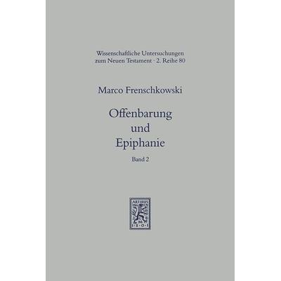 Offenbarung und Epiphanie, Taschenbuch von Marco Frenschkowski, Mohr Siebeck, 978-3-16-146456-0