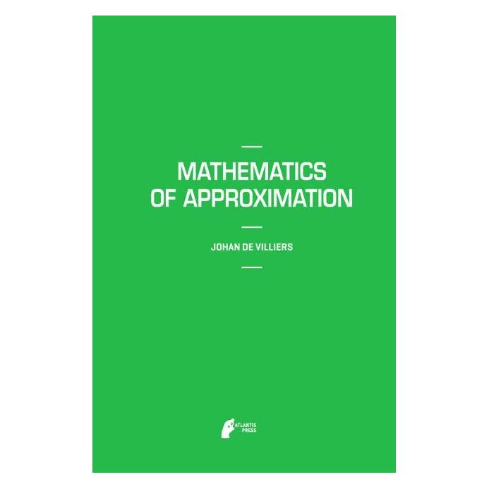 Atlantis Press Mathematics of Approximation (Englisch, Hardcover, Johan De Villiers) (71869081)