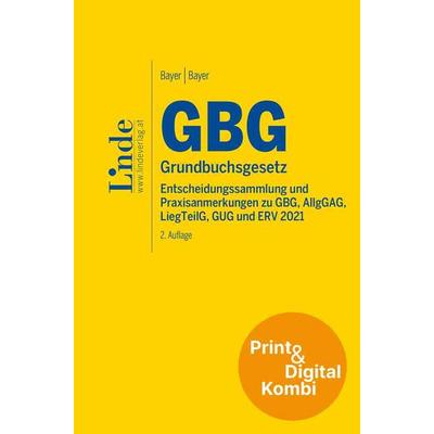 GBG | Grundbuchsgesetz (Kombi Print&digital), Gebundene Ausgabe von Reinhard Bayer,Andrea Bayer, Linde, 978-3-7073-5253-5
