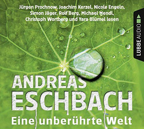 Andreas Eschbach - Eine unberührte Welt: Eschbach, Eine unberührte Welt. . - Preis vom 30.09.2026 09:01:18 h
