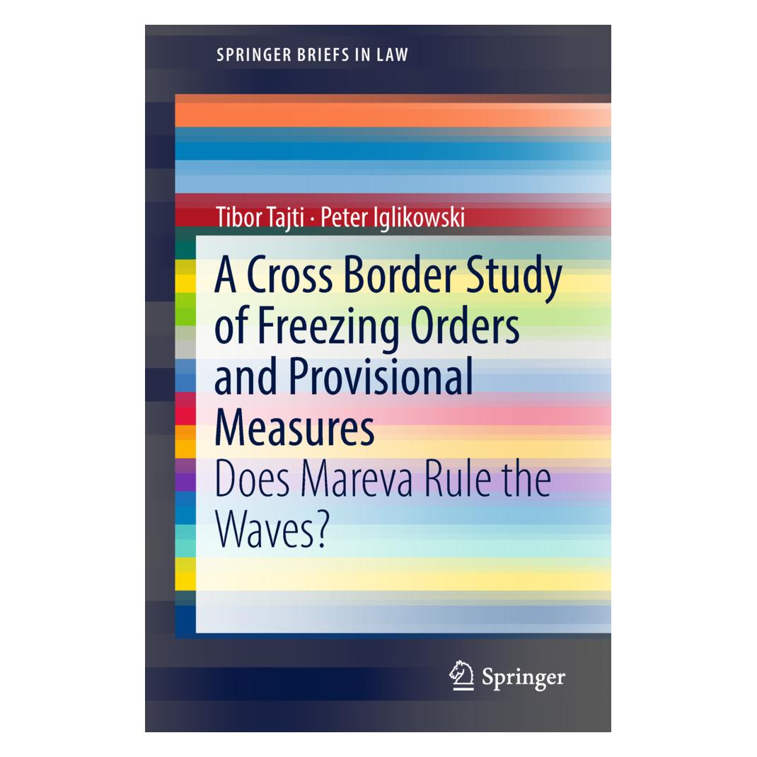 Springer A Cross Border Study of Freezing Orders and Provisional Measures (Englisch, Softcover, Peter Iglikowski, Tibor Tajti) (55988417)