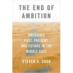 The End of Ambition, Sachbücher von Steven A. Cook